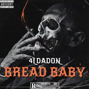 BREAD BABY (Explicit)