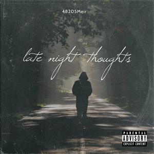 Late Night Thoughts (Explicit)
