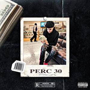 Perc 30 Freestyle (Explicit)