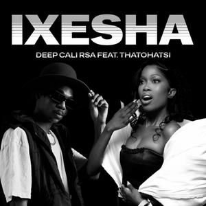 Ixesha (feat. Thatohatsi)