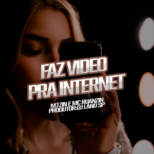 Faz Video Pra Internet (Explicit)