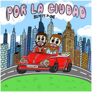 Por La Ciudad (feat. P-One)