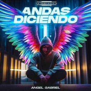 ANDAS DICIENDO (Explicit)