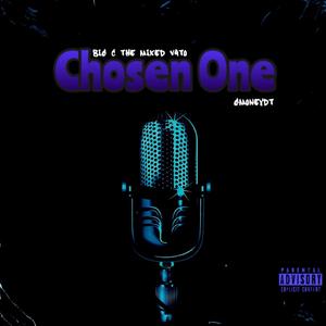 Chosen One (feat. GmoneyDt) [Explicit]