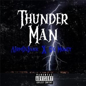 Thunder Man (feat. Sig Money) (Explicit)