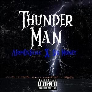 Thunder Man (feat. Sig Money) [Explicit]