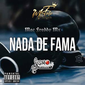 NADA DE FAMA (feat. Moises Garduño & Jhobick zamora) (Explicit)