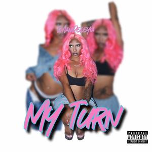 My Turn (Explicit)