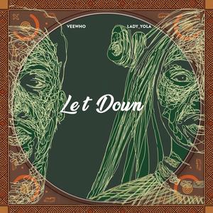 Veewho - Let Down (feat. Lady_Yola) (DJ mix)