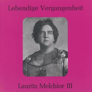 Lebendige Vergangenheit - Lauritz Melchior (Vol.3) - Jeder Knabe kann mein Schwert mir entreissen (Othello)
