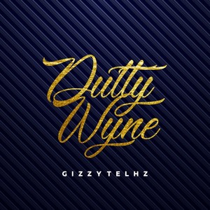 Dutty Wyne (Explicit)