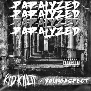 PARALYZED (feat. YoungAspect) [Explicit]