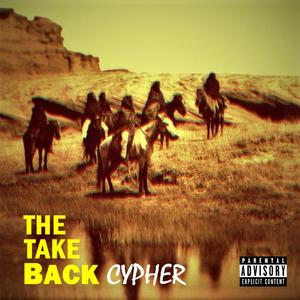 The Take Back: The Medicine (Cypher) (feat. Rich Tycoon, DM Tea Hawk & 4 ONE) (Explicit)