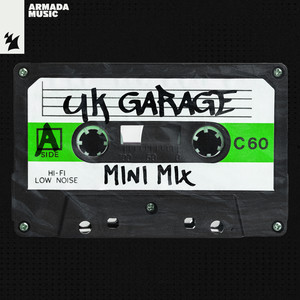 Armada Music - UK Garage, Mini Mix (Full Continuous Mix)
