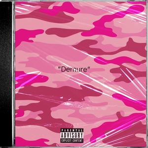 DEMURE (Explicit)