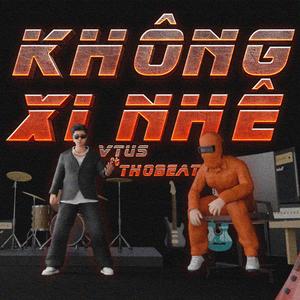 Không Xi Nhê (feat. ThoBeat) [Explicit]