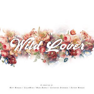 Wild Lover (feat. ColorMind, Mark Barrie, Catherine Sparkman & Esther Morgan)