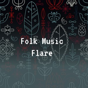 Folk Music Flare