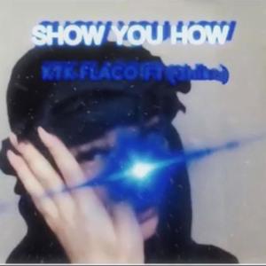 Show You How (feat. 3hiko) (Explicit)