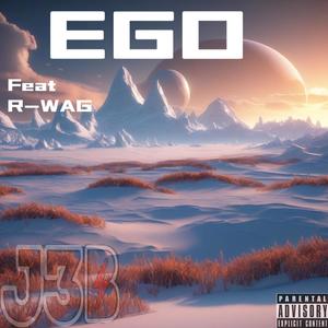 EGO (feat. R-WAG) [Explicit]