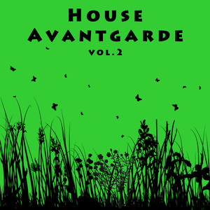 House Avantgarde Vol. 2