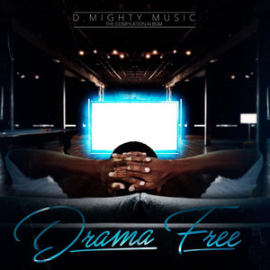 Drama Free (Explicit)