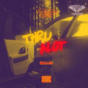 Thru Alot (Explicit)