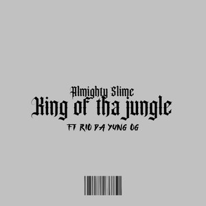 King of tha Jungle (Explicit)