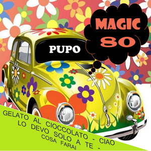 Magic 80: Pupo