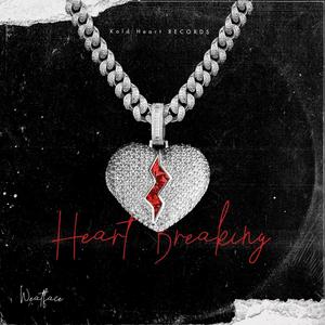 Heart Breaking (Explicit)