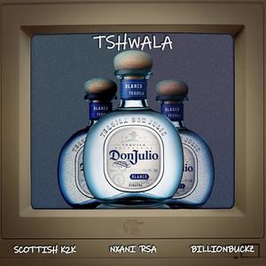 Tshwala (feat. Nxani Rsa & Billionbuckz)