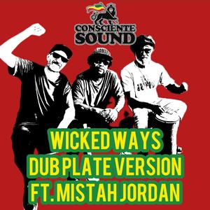 Wicked Ways (Dub Plate Version)