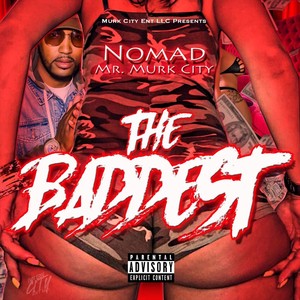 The Baddest (Explicit)