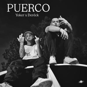 PUERCO (feat. Yoker) (Explicit)
