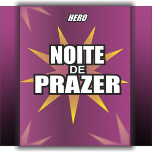 Noite de Prazer (Explicit)