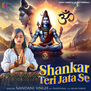Nandani Singh - Shankar Teri Jata Se