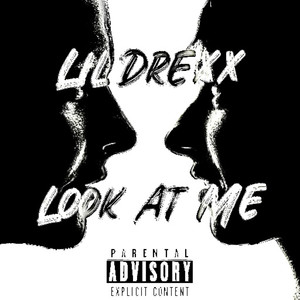 Look At Me (Explicit)
