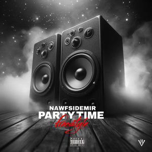 Party Time (freestyle) (Explicit)