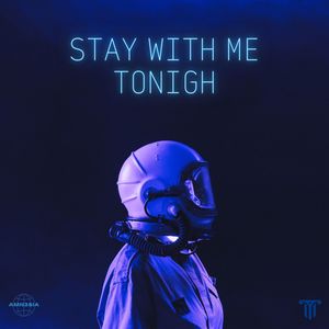 Stay With Me Tonight