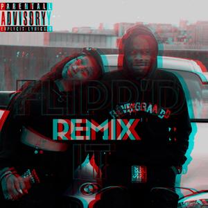 flippd it (feat. Lxth XIV) [REMIX] [Explicit]