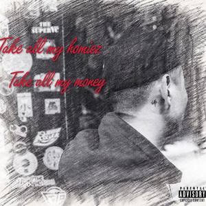 AKA佛 - Take all my homiez