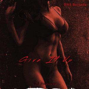 Give It Up (Explicit)