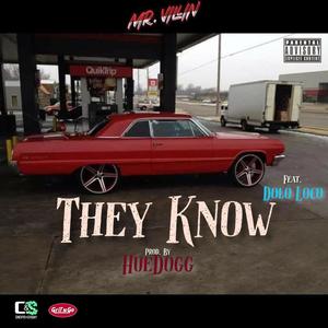 They Know (feat. Dolo Loco) [Explicit]