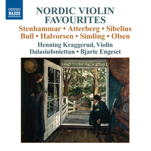 Violin Music - OLSEN, C.G.S. / ATTERBERG, K. / STENHAMMAR, W. / BULL, O.B. / HALVORSEN, J. / SIBELIUS, J. (Nordic Violin Favourites) [Kraggerud]