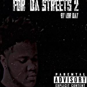 For Da Streets 2 (Explicit)