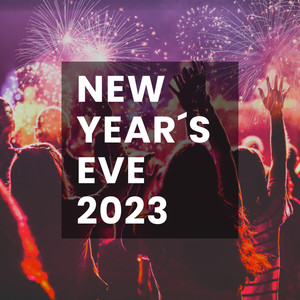 New Year´s Eve 2023 (Explicit)