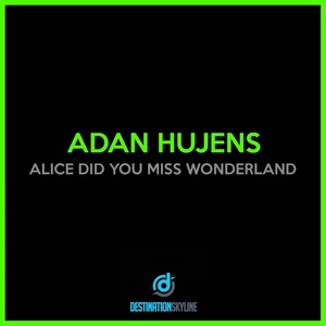 Alice Did You Miss Wonderland