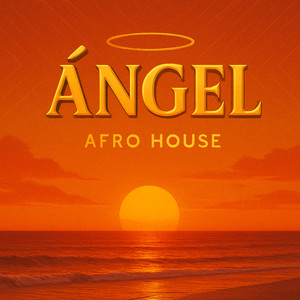 Ángel (Afro House)