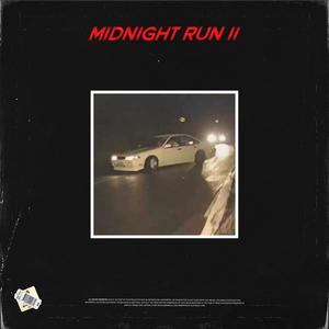 MIDNIGHT RUN II. (Explicit)