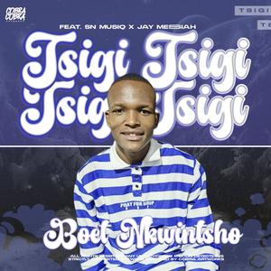 Tsigi Tsigi (Yoh) (feat. SN Musiq & Jay Messiah)